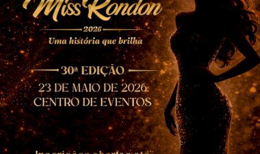 Último dia para inscrições no Concurso Miss Rondon 2026
