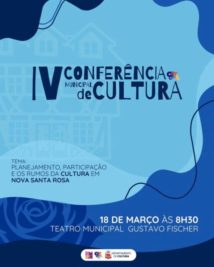IV Conferência Municipal de Cultura acontece nesta quarta-feira (18) em Nova Santa Rosa