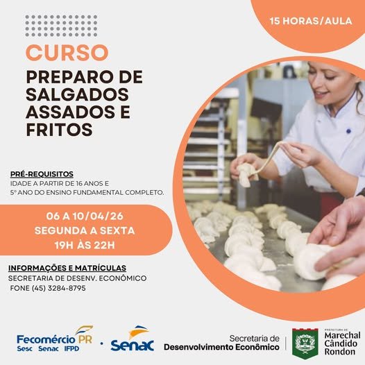 Prefeitura e Senac abrem inscrições para curso gratuito de preparo de salgados em Marechal Rondon