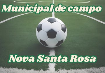 Penúltima rodada do Municipal de Campo tem gols e muita emoção em Nova Santa Rosa
